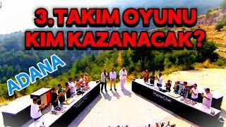 3.TAKIM OYUNUNU HANGİ TAKIM KAZANACAK? ADANA DIŞ ÇEKİM!