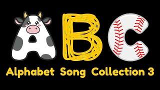 ABC Alphabet Song Collection for Kids | Fun & Educational Learning Songs | Part 3