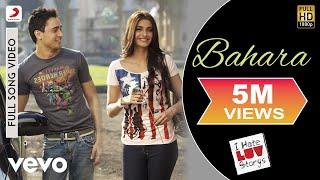 Bahara Full Video - I Hate Luv Storys|Sonam Kapoor, Imran|Shreya Ghoshal, Sona Mohapatra