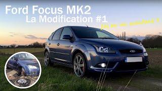 Ford Focus MK2 #1 La Modification