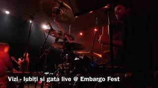 Vizi - Iubiți și gata Live @ Embargo Fest