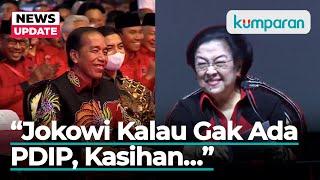 Cerita Megawati Kala Jokowi Jadi Capres: Kalau Gak Ada PDIP, Kasihan, Deh