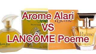 По вашим просьбам! Arome Alari  VS Lancôme Poeme.