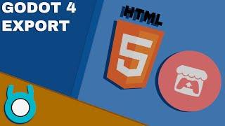 Godot 4 Export to HTML and Run on itch.io Beginner Tutorial