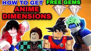 How To Get Free Gems In Anime Dimensions|  | Get Unlimited Gems In Anime Dimensions