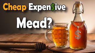 Can You Make EXPENSIVE MEAD, on the CHEAP?