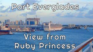 Port Everglades - View from Ruby Princess