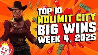 Top 10 Nolimit City Community Biggest Wins of Week #4 (2025)