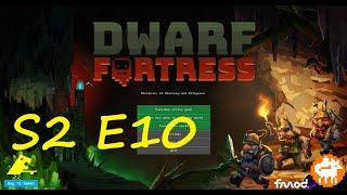 Fort Malthus Season 2 Episode 10 Dwarf Fortress: Stones and Ores