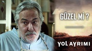 Yol Ayrımı | Güzel mi?