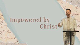 Impowered By Christ | Church of Grace | Pavel Golosinskiy