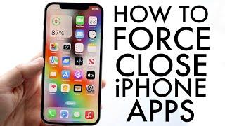 How To Force Close Apps On iPhone! (2024)