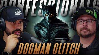 706: Dogman Glitch