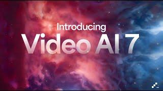 Introducing Video AI 7