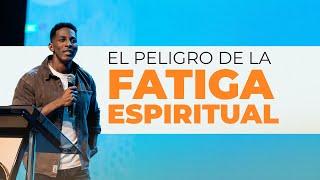 EL PELIGRO DE LA FATIGA ESPIRÍTUAL | Pastor Moises Bell