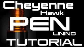 Cheyene Hawk PEN Lining Tutorial