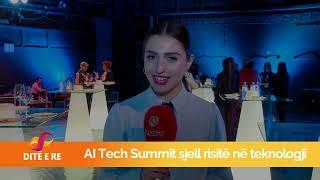 AI Tech Summit sjell risitë në teknologji | Ditë e Re