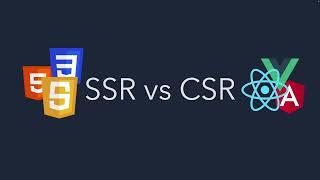 ما الفرق بين ال SSR و ال CSR و ما هو ال SPA؟ Server Side Rendering vs Client Side Rendering