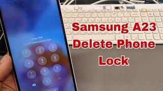 Forgot Phone Lock? Samsung Galaxy A23 (SM-A235F). Delete pattern, pin, password lock.