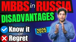 MBBS in RUSSIA Disadvantages 2025 for Indian Students | Drawbacks and Cons of MBBS Abroad