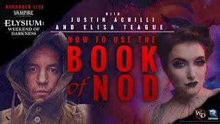 How to Use the Book of Nod | Elysium: Weekend of Darkness 2021