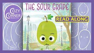 The Sour Grape - Read Aloud Children's Book