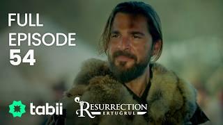 Resurrection: Ertuğrul Full Episode 54