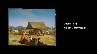 Cider Making by William Sidney Mount — The Song