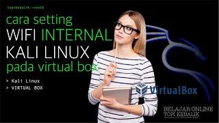 Menggunakan WIFI Pada Virtual Box Kali Linux