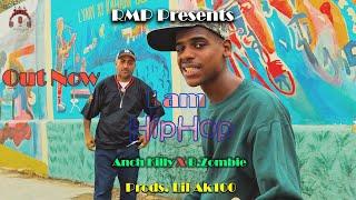 i Am Hip HOP Baloch Zombie x Anch Killy [ RMP BOYS PRESENTS] Prod @LilAK100