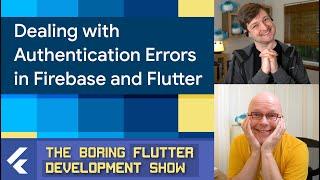 Firebase Authentication in Flutter (The Boring Flutter Development Show, Ep. 55)