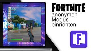 Fortnite Anonym einstellen - So geht's! [2025]