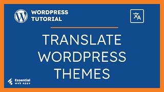 How to Translate WordPress Theme - Translate WordPress Theme - Translate WordPress by Loco Translate