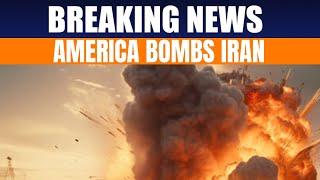 BREAKING | Israel-Iran War:US Strikes Iran: 3 Nuclear Facilities | Iran | Israel | USA