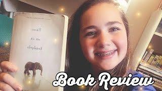 Small as an Elephant: Kids Book Review