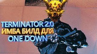 PAYDAY 2 ONE DOWN БИЛД ТЕРМИНАТОР 2.0