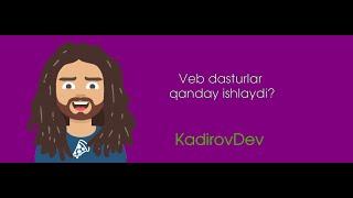 #1 – Veb dasturlar qanday ishlaydi? Veb-dasturlash kursi