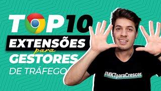 TOP 10 extensões do Chrome para ganhar PRODUTIVIDADE como Gestor de Tráfego