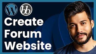 How To Create A Forum Website With WordPress (BBpress tutorial)