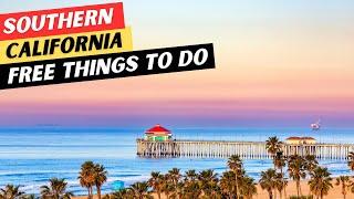 30 BEST Free Things To Do In Southern California