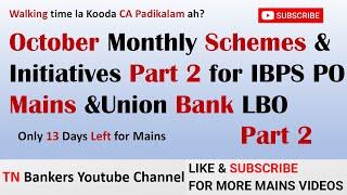 October Monthly Schemes & Initiatives Part 2 for IBPS PO Mains &Union Bank LBO etc.…