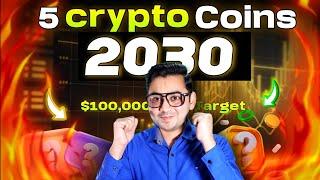 CRYPTO 2030 | TOP 5 Coins for Long Term 2030 | Best Altcoins 2030 | 1 LAC Dollars Profit Target