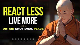 Power of Not Reacting | How to control your emotions | Buddhist Wisdom | Buddhism in English