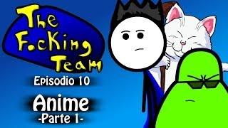 The Focking Team - Anime - Parte 1