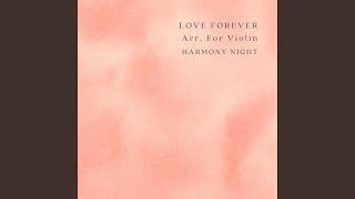 Love Forever Arr. For Violin