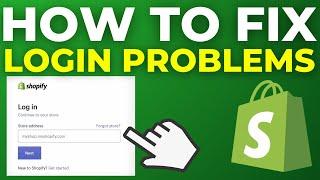 How To Fix Shopify Login Problems (2024)