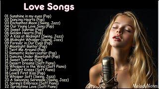 Pop, Swing, and Ballads Mix| Love Songs to Enjoy and Relax | 22 Uplifting & Happy Love Songs