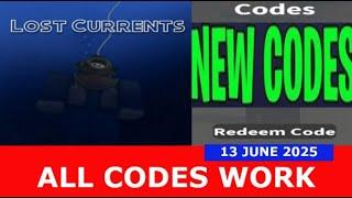 *ALL CODES* Lost Currents [Alpha] ROBLOX | JUNE 13, 2025