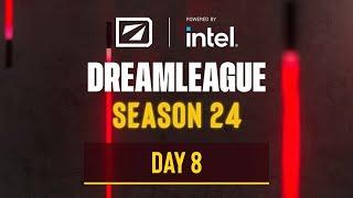 DreamLeague S24 - Day 8