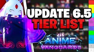 Anime Vanguards UPDATE 6.5 Tier List! (Best Units & Meta)